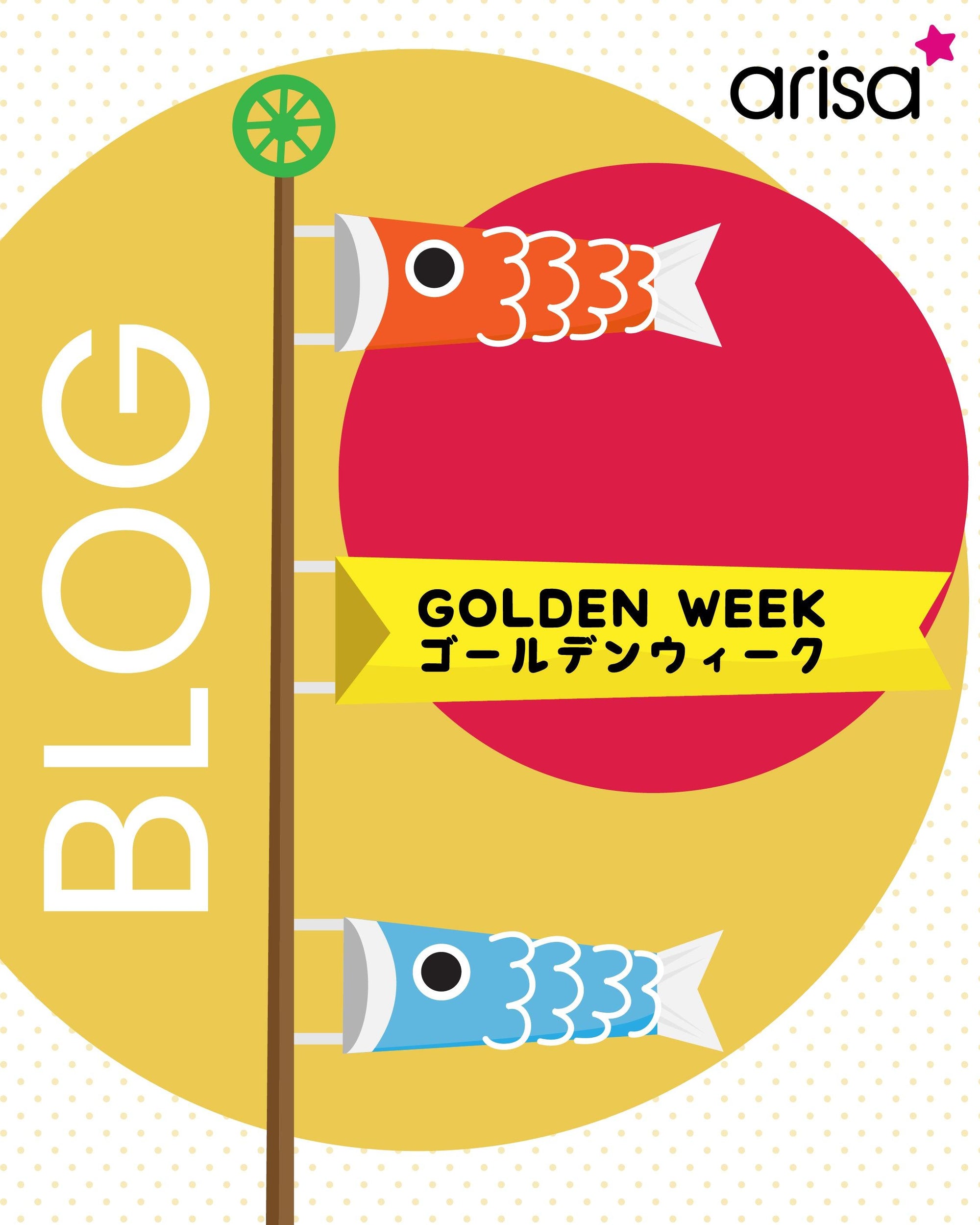 Golden Week — A tão esperada semana dourada - Arisa Kids